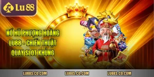 Nổ Hũ Phượng Hoàng Lu88