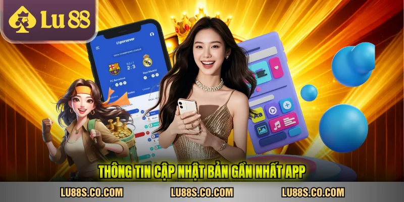 Thông tin cập nhật bản gần nhất app