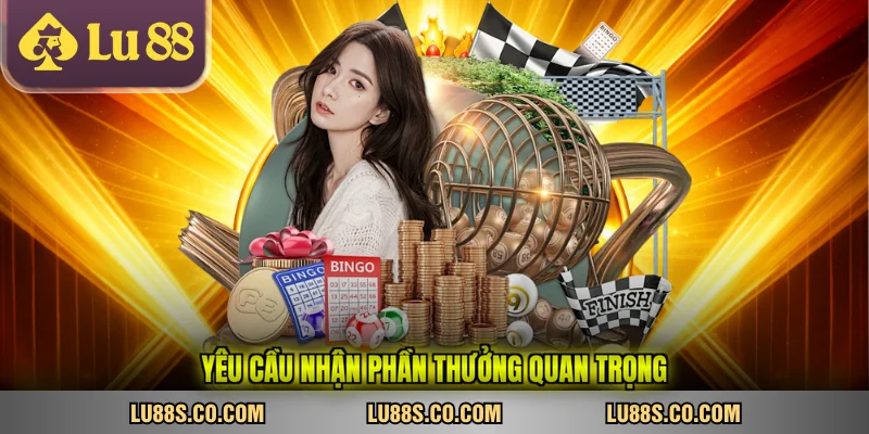 Yêu cầu nhận phần thưởng quan trọng